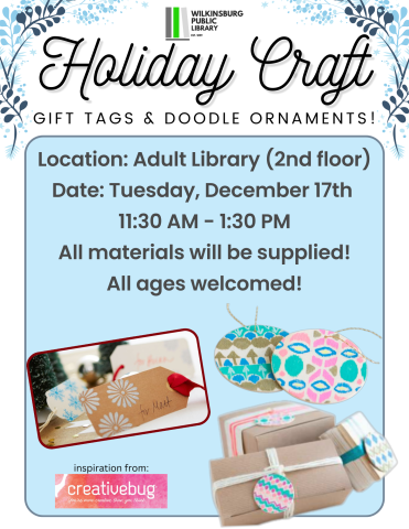 Holiday Craft event Make gift tags Tuesday December 17 11:30am to 1:30pm